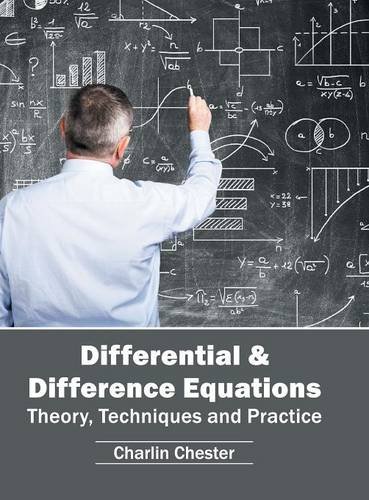 Differential &amp Difference Equations Theory, Techniques and Practice [Hardcover]