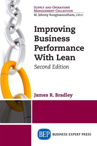 Improving Business Performance With Lean, Second Edition [Paperback]