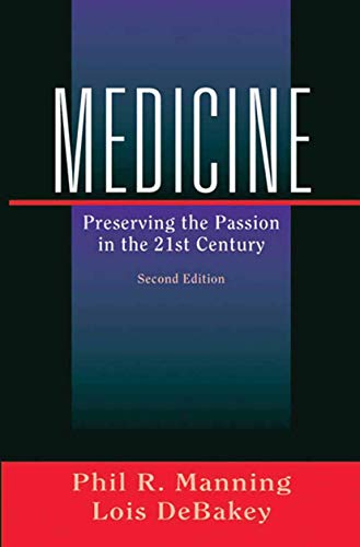 Medicine Preserving the Passion in the 21st Century [Paperback]