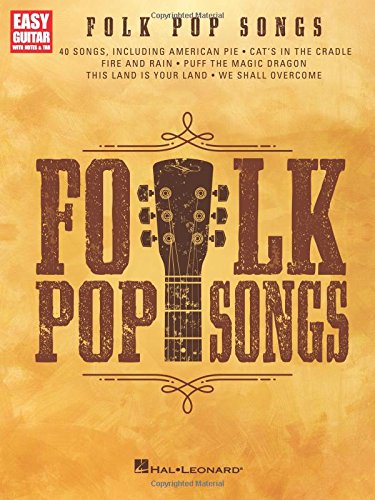 Folk Pop Songs for Easy Guitar with Notes &amp Tab [Paperback]