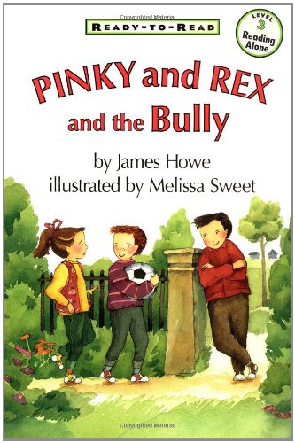 Pinky and Rex and the Bully [Paperback]