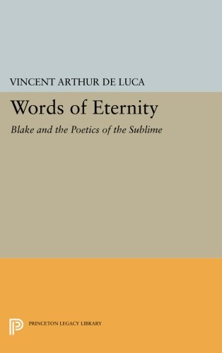Words of Eternity Blake and the Poetics of the Sublime [Paperback]