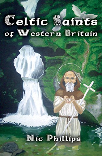 Celtic Saints Of Western Britain [Hardcover]