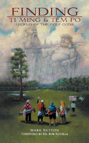 Finding Ti Ming and Tem Po  Legend of the Golf Gods [Hardcover]