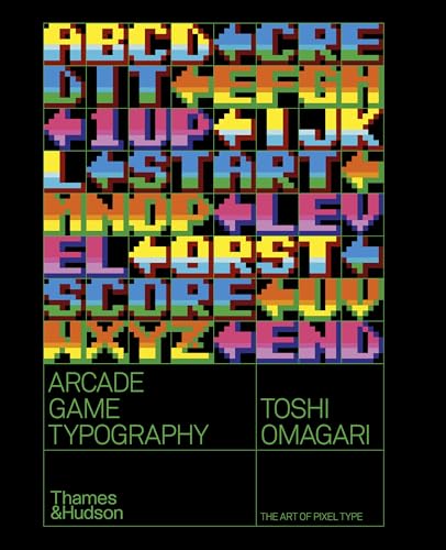 Arcade Game Typography The Art of Pixel Type [Paperback]