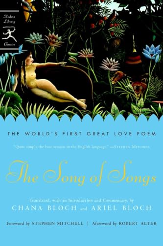 The Song of Songs The World's First Great Love Poem [Paperback]