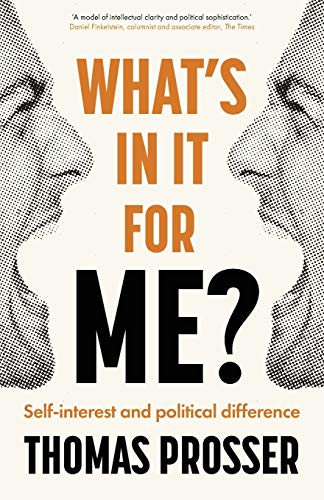 What's in it for me Self-interest and political difference [Paperback]