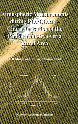Atmospheric Measurements during POPCORN  Characterisation of the Photochemistry [Hardcover]