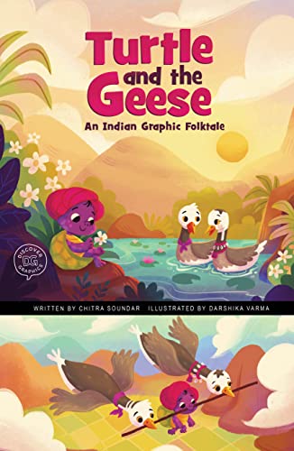 Turtle and the Geese An Indian Graphic Folktale [Paperback]