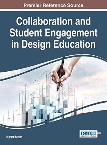 Collaboration And Student Engagement In Design Education (advances In Higher Edu [Hardcover]