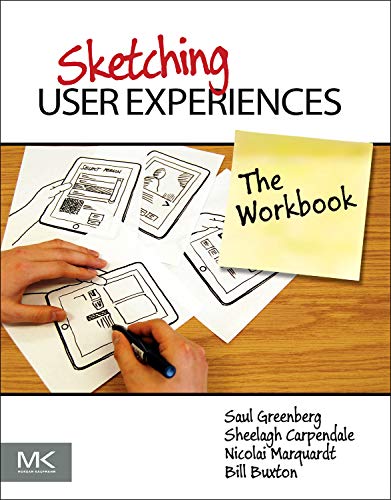 Sketching User Experiences: The Workbook [Paperback]