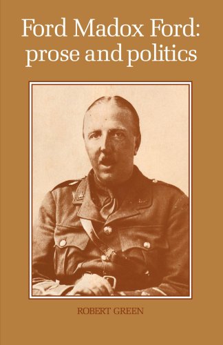 Ford Madox Ford Prose and Politics [Paperback]