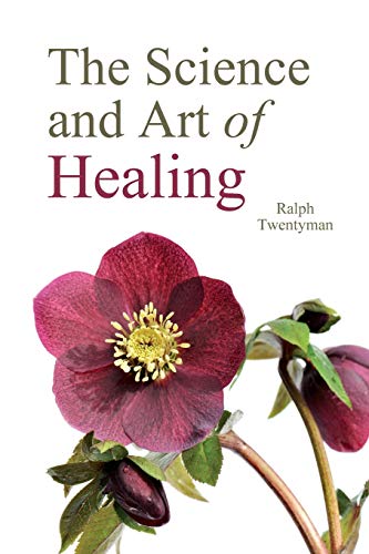 The Science and Art of Healing [Paperback]