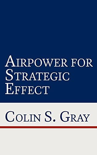 Airpower For Strategic Effect [Hardcover]