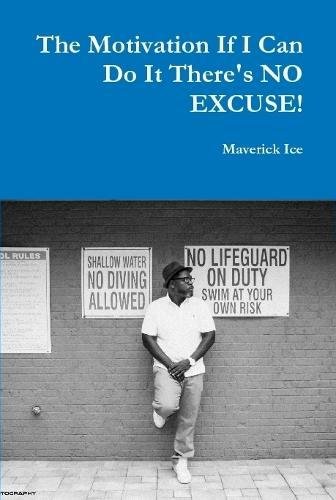 Motivation If I Can Do It There's No Excuse [Hardcover]