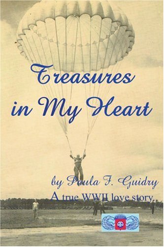 Treasures In My Heart A True Wwii Love Story. [Paperback]