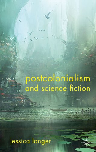 Postcolonialism and Science Fiction [Hardcover]