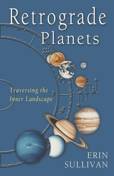 Retrograde Planets Traversing The Inner Landscape [Paperback]