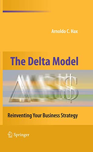 The Delta Model Reinventing Your Business Strategy [Hardcover]