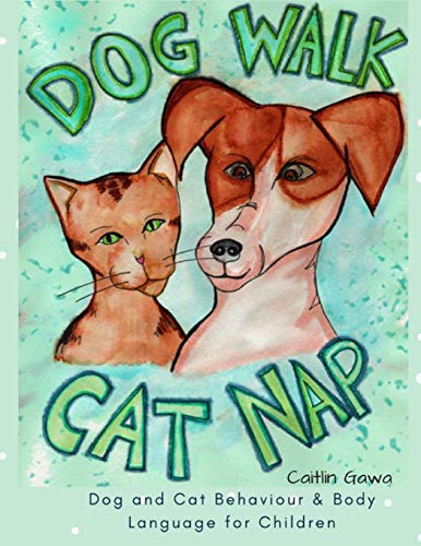 Dog Walk & Cat Nap [Paperback]