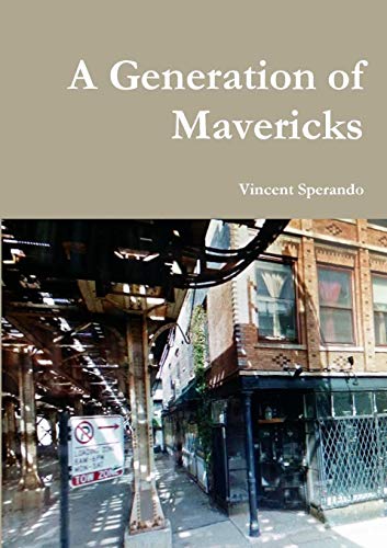 Generation of Mavericks [Paperback]