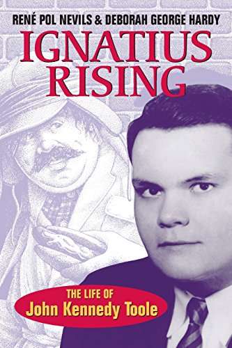 Ignatius Rising The Life Of John Kennedy Toole [Paperback]