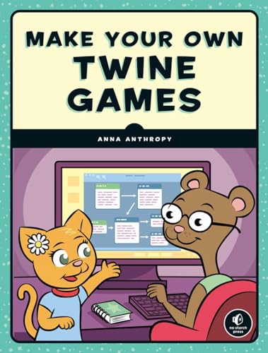 Make Your Own Twine Games [Paperback]