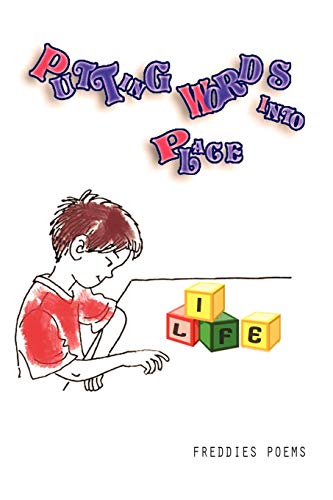 Putting Words into Place  Freddie's Poems [Paperback]