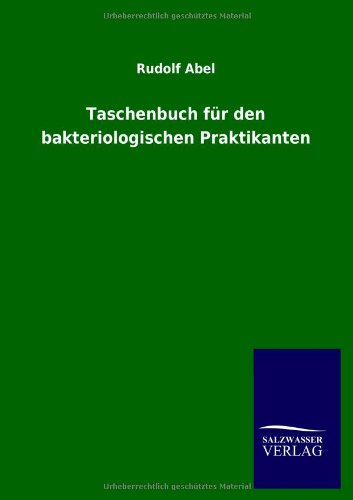 Taschenbuch Fr Den Bakteriologischen Praktikanten [Paperback]