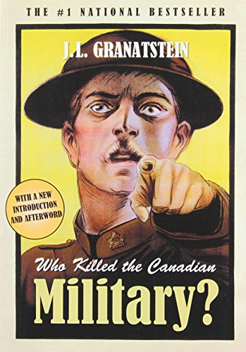 Who Killed The Canadian Military [Paperback]