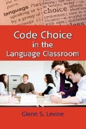 Code Choice in the Language Classroom [Paperback]