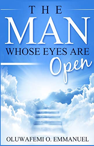 The Man Whose Eyes Are Open [Paperback]
