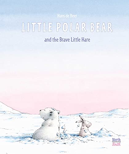 Little Polar Bear and the Brave Little Hare [Hardcover]