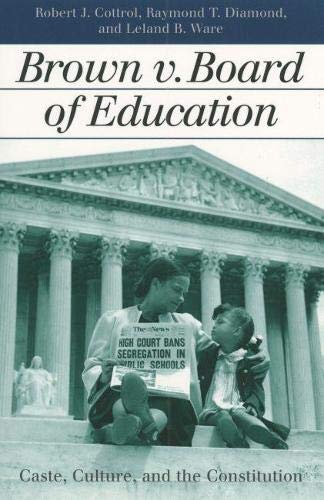 Brown V. Board Of Education Caste, Culture, And The Constitution (landmark Law  [Paperback]