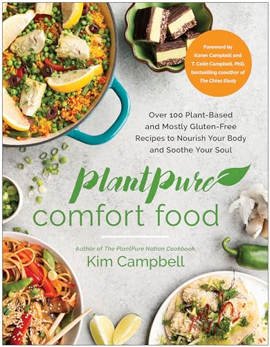 PlantPure Comfort Food Over 100 Plant-Based and Mostly Gluten-Free Recipes to N [Paperback]
