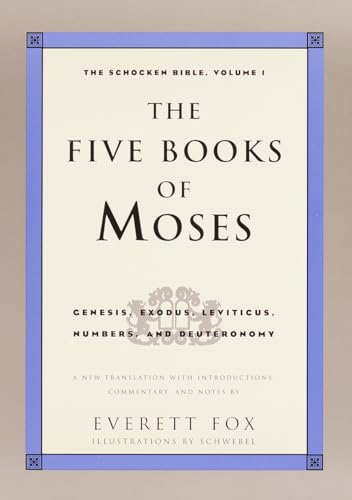 The Five Books of Moses The Schocken Bible, Volume 1 [Paperback]