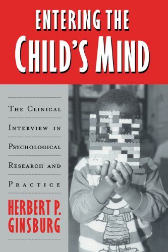 Entering the Child's Mind The Clinical Interview In Psychological Research and  [Hardcover]