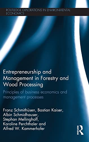 Entrepreneurship and Management in Forestry and Wood Processing Principles of B [Hardcover]