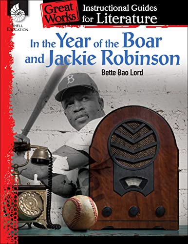 In The Year Of The Boar And Jackie Robinson An Instructional Guide For Literatu [Perfect Paperback]