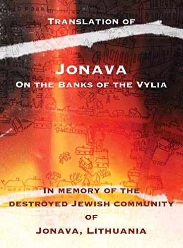Jonava On The Banks Of The Vylia In Memory Of The Destroyed Jewish Community Of [Hardcover]