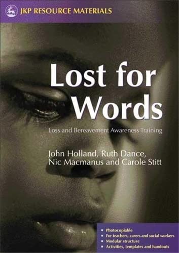Lost For Words Loss And Bereavement Awareness Training (jkp Resource Materials) [Paperback]