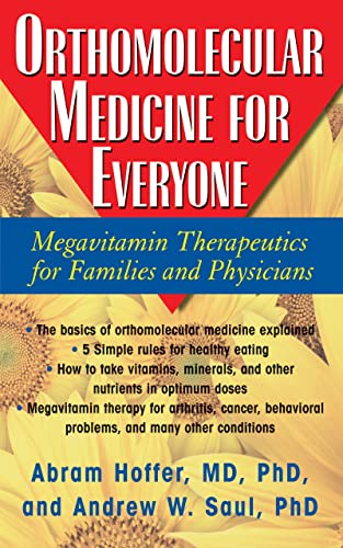 Orthomolecular Medicine for Everyone Megavitamin Therapeutics for Families and  [Paperback]