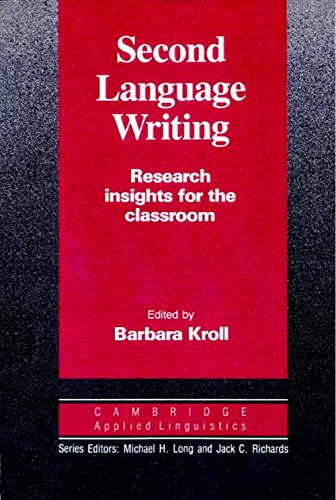Second Language Writing (Cambridge Applied Linguistics) Research Insights for t [Paperback]