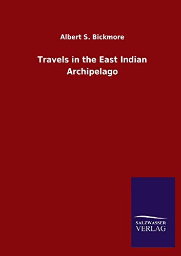 Travels In The East Indian Archipelago