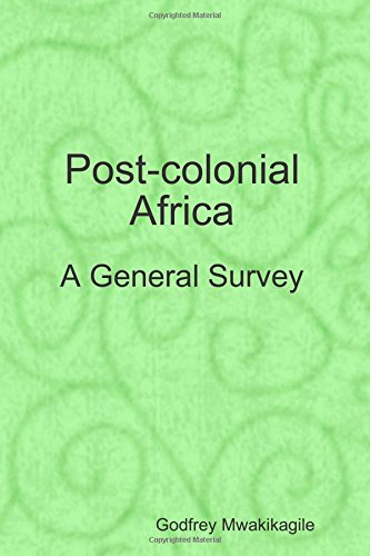 Post-Colonial Africa A General Survey [Paperback]