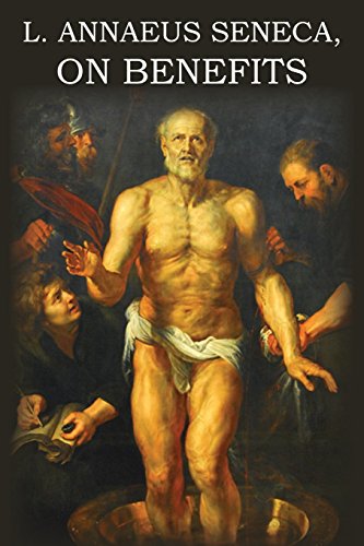 L. Annaeus Seneca On Benefits [Paperback]