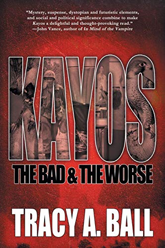 Kayos The Bad & The Worse [Paperback]