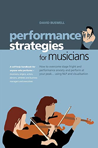 Performance Strategies For Musicians [Paperback]