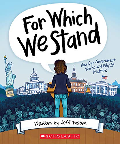 For Which We Stand How Our Government Works and Why It Matters [Paperback]