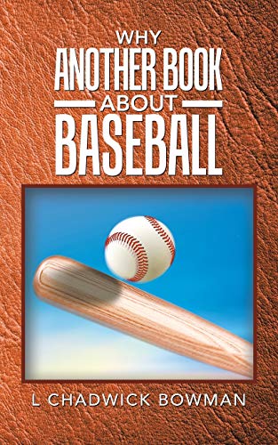 Why Another Book about Baseball [Paperback]